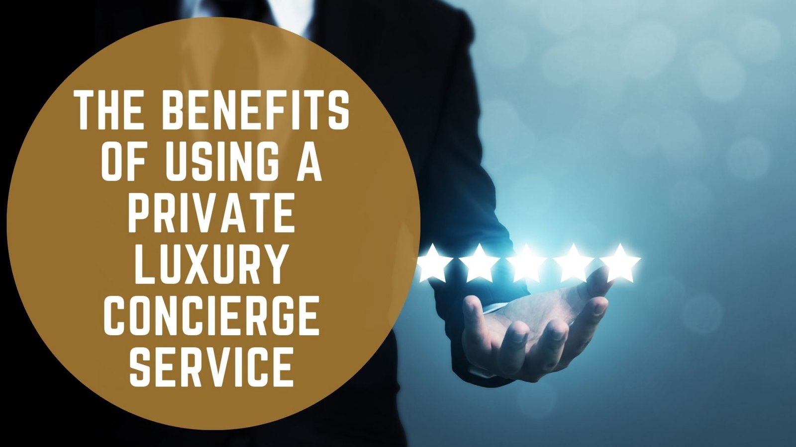 Private luxury concierge service benefits for Dubai property investors and residents